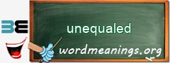 WordMeaning blackboard for unequaled